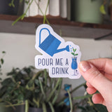 Pour Me A Drink